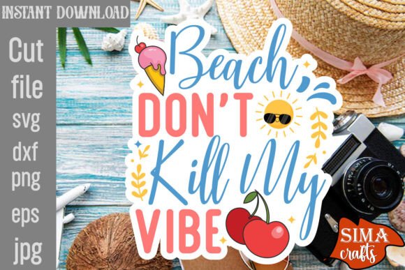 Beach Don't Kill My Vibe SVG: A Designer's Review