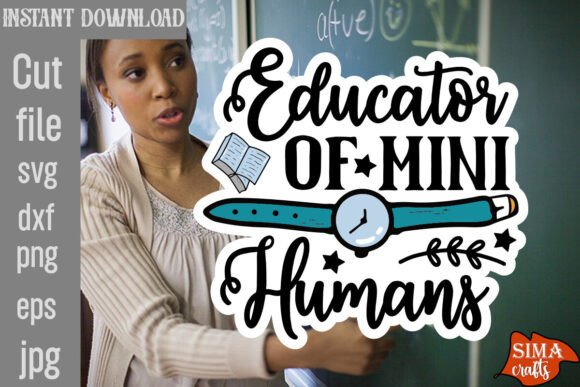 Educator of Mini Humans SVG Cut File Review