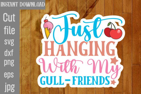 Just Hanging with My Gull-friends SVG: A Designer's Take