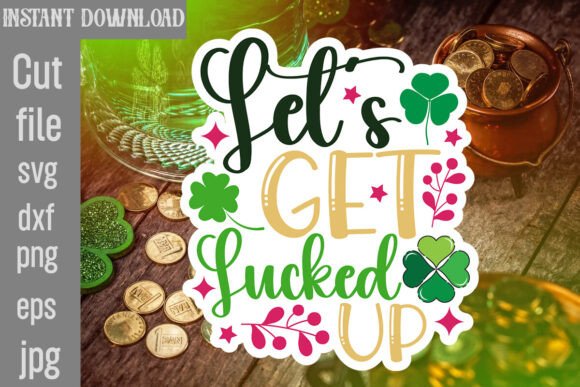 Let's Get Lucked Up SVG: A Designer's Review