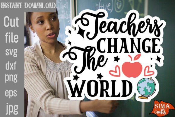 Review: Teachers Change the World SVG Cut File