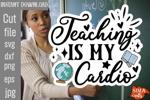 Review: Teaching is My Cardio SVG Cut File for Embroidery
