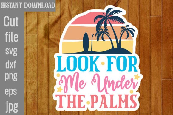 Reviewing Look for Me Under the Palms SVG Cut File